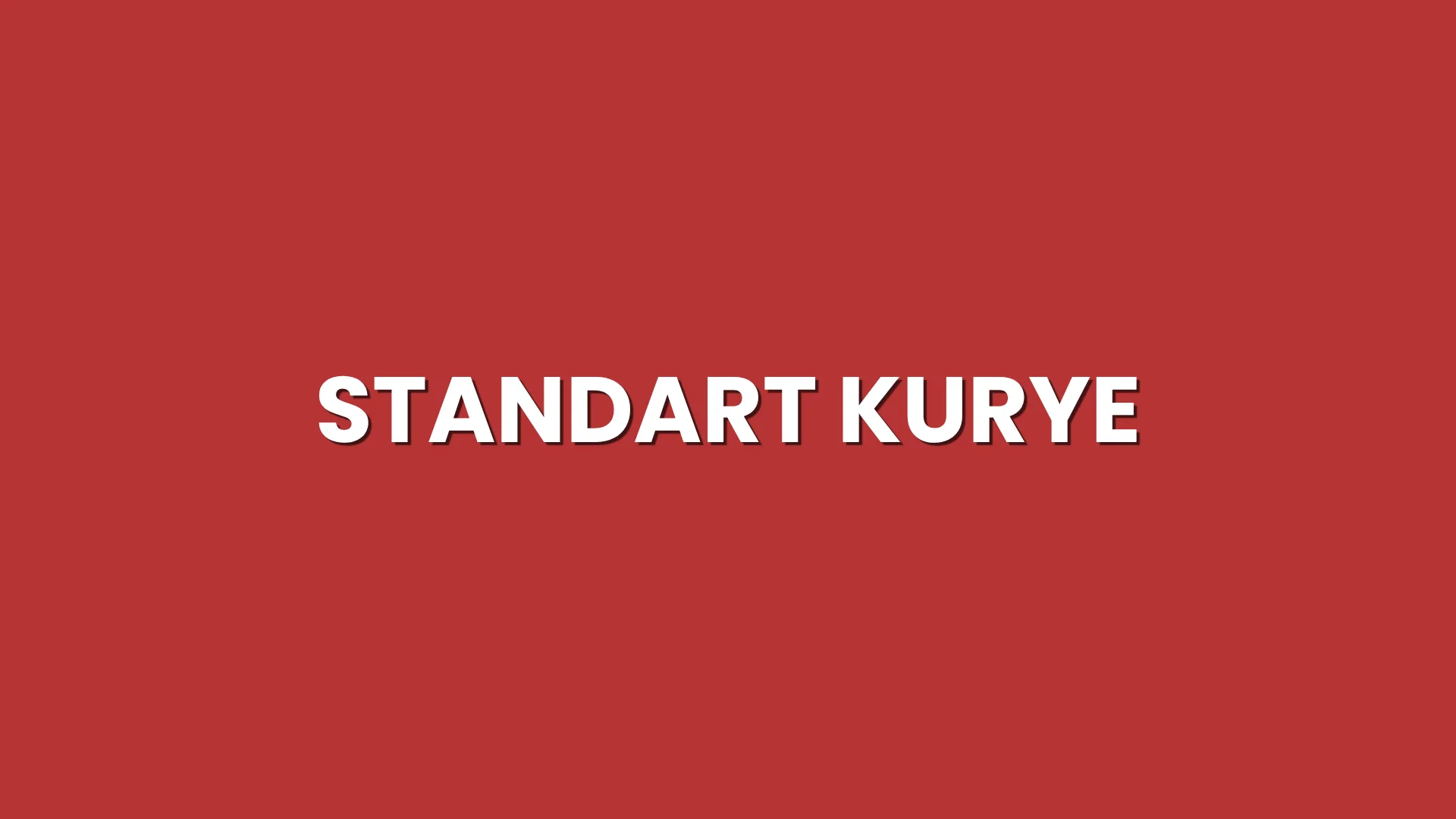 Standart Kurye Hizmeti