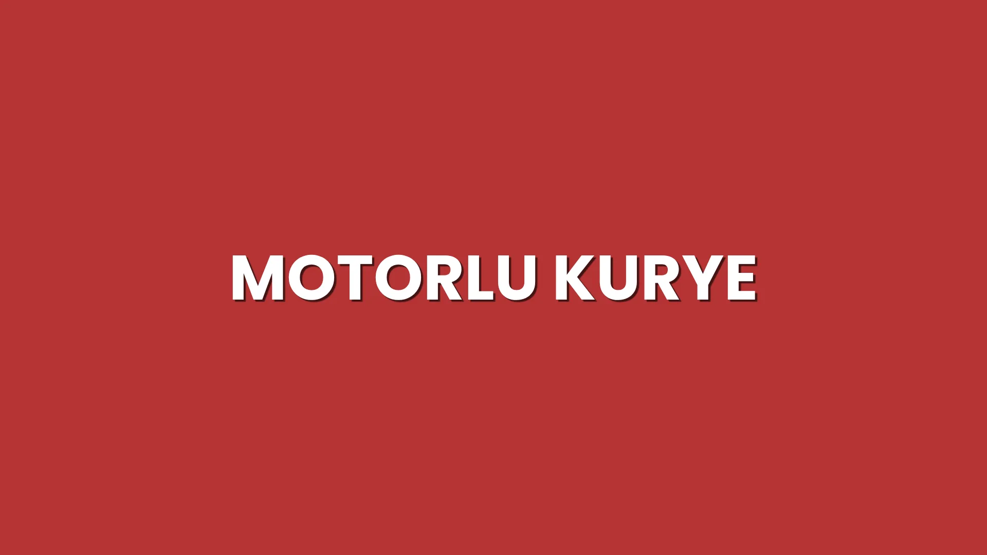 Motor Kurye Hizmeti