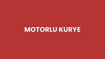 Motor Kurye Hizmeti